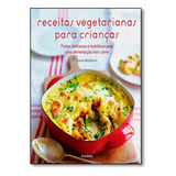 Livro Receitas Vegetarianas Para