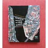 Livro Recortes De Paisagens Na Cidade Do Recife