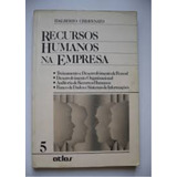 Livro Recursos Humanos Na Empresa Vol 5 Chiavenato Idalberto 1989 