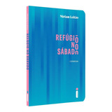 Livro Refúgio No Sábado