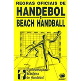 Livro Regras Oficiais De Handebol E Beach Handball Confederação Brasileira De Handebol 2002 