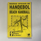 Livro Regras Oficiais De Handebol E Beach Handball Confederação Brasileira De Handebol 2006 