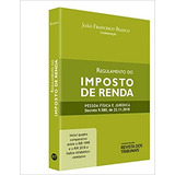 Livro Regulamento Do Imposto De Renda Pessoa Física E Jurídica Decreto 9 580 De 2018 João Francisco Bianco 2019 