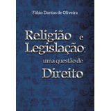 Livro Religiao E Legislacao