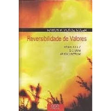 Livro Reversibilidade De Valores Onde A Luz E O Som Se Encontram Ramon P Munoz Soler 2011 
