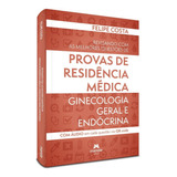 Livro Revisando Com As Melhores Questões De Provas De Residência Médica 1 Edição Ginecologia Geral E Endócrina