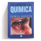 Livro Ricardo Feltre Química Volume 3 Química Orgânica Livro Do Professor 4a Ed 1994