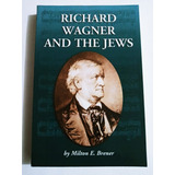 Livro Richard Wagner And The Jews Importado