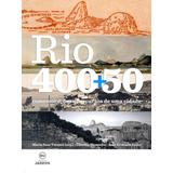Livro Rio De Janeiro 400 50 Anos Aniversário Urbanismo