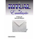 Livro Ritual De Emulação O Grau De Aprendiz Maçom Fabio Mendes maçonaria 