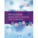 Livro Robbins Cotran Patologia Bases Patológicas Da 
