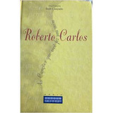 Livro Roberto Carlos As Canções