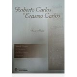 Livro Roberto Carlos E Erasmo Carlos Piano E Órgão - Magdalena Rauch-souto [1991]