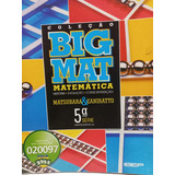 Livro Roberto Matsubara Coleção Big Mat Matematica 5 Serie