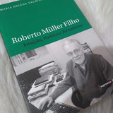 Livro Roberto Muller Filho Intuição Politica E Jornalismo