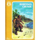 Livro Robinson Crusoé Coleção Clássicos Da Literatura Juvenil Vol 21 Defoe Daniel 1972 