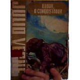 Livro Robur O Conquistador Julio