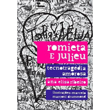 Livro Romieta E Julieu Ana Elisa Ribeiro