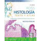 Livro Ross Histología Texto Y Atlas Correlación Con Biología Molecular Y Celular Importado Espanhol