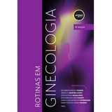 Livro Rotinas Em Ginecologia 8