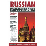 Livro Russian At A Glance - Phrase Book & Dictionary For Travellers (dicionário Inglês-russo) - Thomas R. Beyer Jr. [2001]