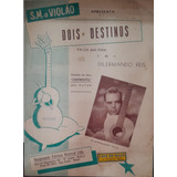 Livro S M O Violão Apresenta Dois Destinos Dilermando Reis 1952 