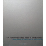 Livro São Bernardo Do Campo Terra De Oportunidades Longo Fernando 2002 