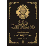 Livro Sao Cipriano O Bruxo (capa Preta)