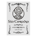 Livro Sao Cipriano O Bruxo capa De Aco 