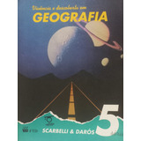 Livro Scarbelli Darós Do Professor Geografia Vivência E Descoberta 5 Serie