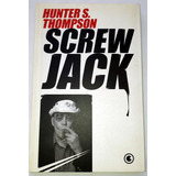 Livro Screwjack Hunter S