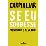 Livro Se Eu Soubesse