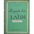 Livro Segundo Livro De Latim - Segunda Série - Aida Costa [1957]