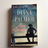 Livro Sem Coração Diana Palmer E778