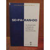 Livro Separando Atuação Psicólogo Nas Varas De Família