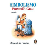Livro Simbolismo Do Primeiro Grau