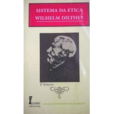 Livro Sistema Da Ética Wilhelm Dilthey