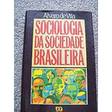 Livro Sociologia Da Sociedade Brasileira   Álvaro De Vita  1989 