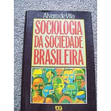 Livro Sociologia Da Sociedade Brasileira   Álvoro De Vita  0000 