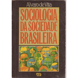 Livro Sociologia Da Sociedade Brasileira   Vita  Álvaro De  1991 