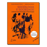 Livro Sociologia E Sociedade leituras De Introdução À S 