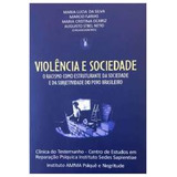 Livro Sociologia Violência E Sociedade O