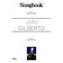 Livro Songbook João Gilberto, De Gilberto, Joao., Vol. 1. Editorial Irmaos Vitale Editores, Capa Mole, Edição None Em Português, 2023