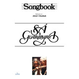 Livro Songbook Sá & Guarabyra, De Chediak, Almir. Editorial Irmãos Vitale, Capa Mole, Edição 1 Em Português, 2015