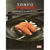 Livro Sonho Oriental: Sabores E Rece Sem Autor