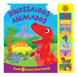 Livro Sonoro Dinossauros Animados Edição 1 Ano 2018 Português Ciranda Cultural