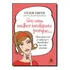 Livro Sou Uma Mulher Inteligente Porque... - Dicas Para Voce