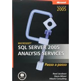 Livro Sql Server 2005 Analysis Services Passo A Passo - Reed Jacobson E Stacia Misner E Hitachi Consulting [2005]