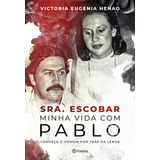 Livro Sra Escobar Minha Vida Com Pablo