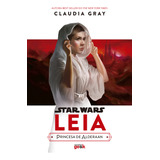 Livro Star Wars: Leia Princesa De Alderaan - Capa Dura